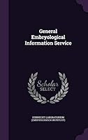 General Embryological Information Service 1341906515 Book Cover