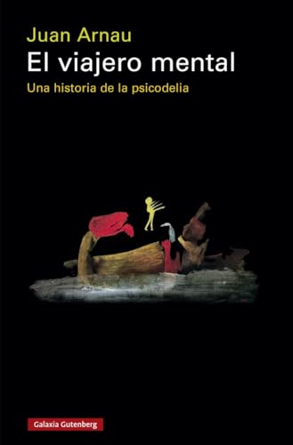 El viajero mental: Una historia de la psicodelia (Ensayo)