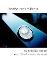 Another Way to Begin 1599240548 Book Cover