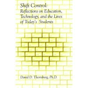 Paperback Shift Control: Reflections on Education, Technology and the Lives of Today's Students Book