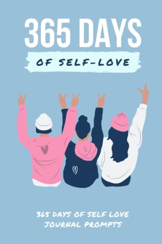 365 Days Of Self-Love Journal Prompts