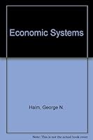 Economic Systems: A Comparative Analysis 0030664055 Book Cover