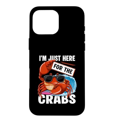 I'm Just Here For The Crabs �C�̓��� ���t �J�j�̉a �X�}�z�P�[�X iPhone 16 Pro Max �p
