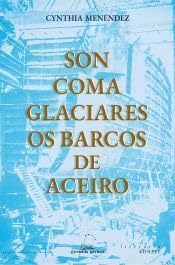 Son coma glaciares os barcos de aceiro: 10 (Literaria RONSEL)