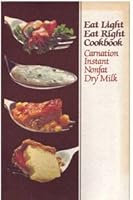 Eat Light Eat Right Cookbook B000MYT05U Book Cover