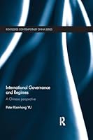 International Governance and Regimes: A Chinese Perspective 1138858226 Book Cover