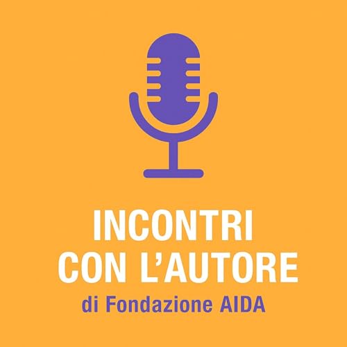 Fondazione AIDA: Incontri con l'autore Titelbild