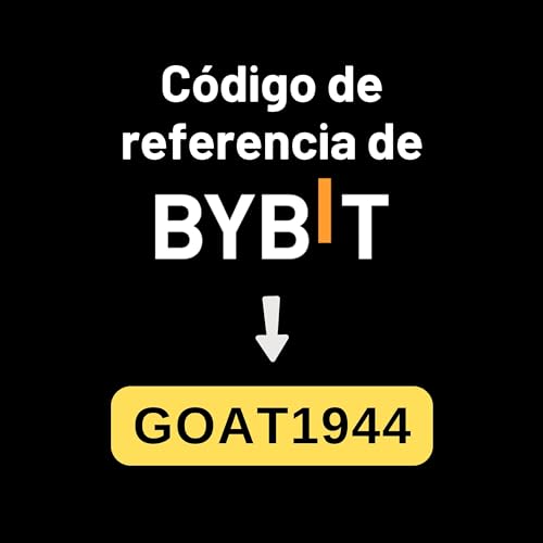 C&oacute;digo de referencia de Bybit: "GOAT1944"