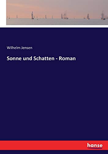 Sonne und Schatten - Roman (German Edition)