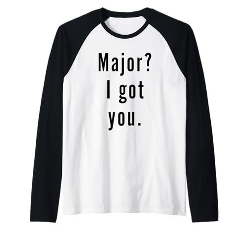 Major? Te tengo. Camiseta Manga Raglan