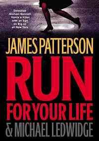 Run for your life: A novel