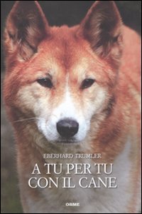  A TU PER TU CON IL CANE