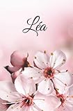 Léa: Carnet de notes - 100 pages - encadré ligné - personnalisé avec le prénom - format 13cm X 20cm - fleur rose