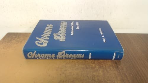 Chrome dreams: Automobile styling since 1893 0801963524 Book Cover