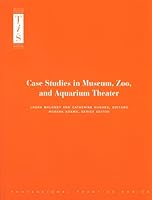 Case Studies in Museum, Zoo and Aquarium Theater 0931201608 Book Cover