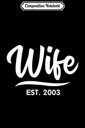 Composition Notebook: Womens Wife Est 2003 - 16th Wedding Anniversary Gift For Her Journal/Notebook Blank Lined Ruled 6x9 100 Pages image 3