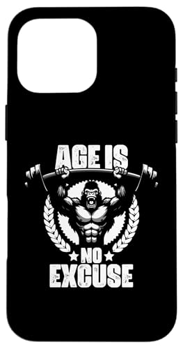 Age Is No Excuse Gorilla EGCgteBO W p W tBbglX X}zP[X iPhone 16 Pro Max p