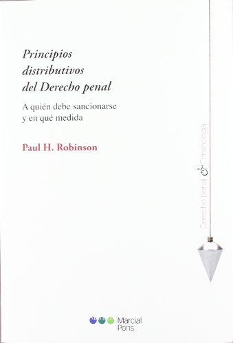 Principios Distributivos del Derecho Penal: A Quien Debe Sanciona Rse