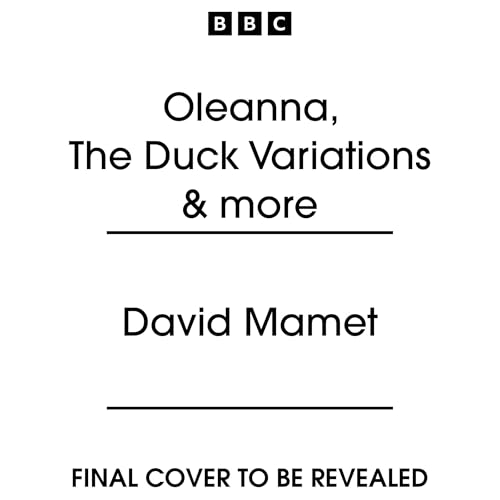 Oleanna, The Duck Variations & more Audiolibro Por David Mamet arte de portada