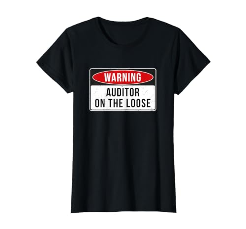Warning Sign - Auditor On The Loose Funny Job Quote T-Shirt, Women, Black, 3X-Large