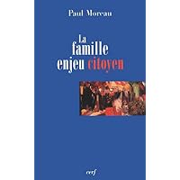 LA FAMILLE, ENJEU CITOYEN