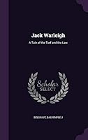 Jack Warleigh: A Tale of the Turf and the Law 1342017528 Book Cover