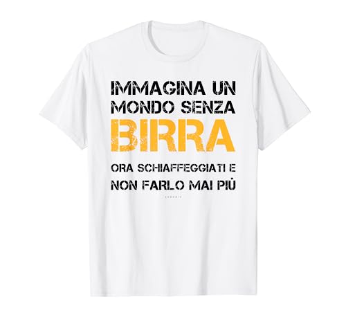 Mondo Senza Birra T Shirt Uomo Divertente Frasi Simpatiche Maglietta