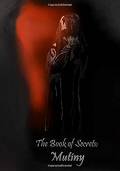 Paperback The Book of Secrets: Mutiny Book