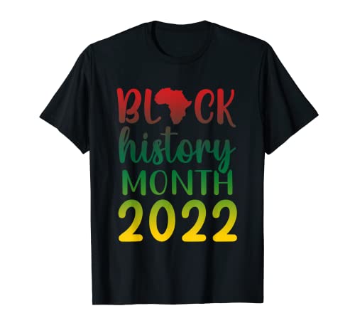 Black History 2022 Month BLM Melanin Juneteenth Black Propiedad Camiseta