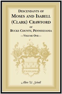 Descendants of Moses and Isabell (Clark) Crawford of Bucks County, Pennsylvania
