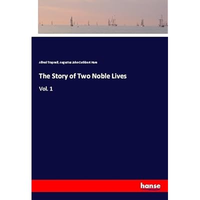 The Story of Two Noble Lives