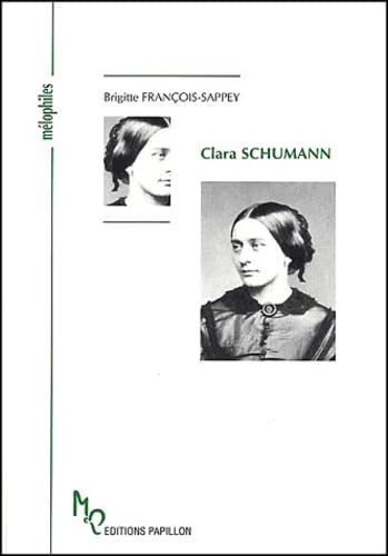 Photo de Clara Schumann ou L'oeuvre et l'amour d'une femme