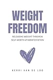 Weight Freedom