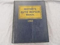Motor's Auto Repair Manual 1962 B000FMK0K8 Book Cover