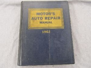 Hardcover Motor's Auto Repair Manual 1962 (Mechanical Specs 1953-1962) Book