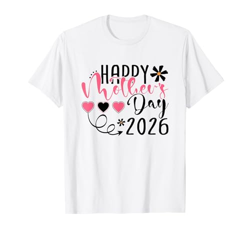 Happy Mothers Day 2026 for Women Mom Grandma Mother's Day T-Shirt