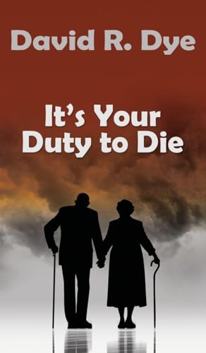 It's Your Duty to Die 1835388760 Book Cover