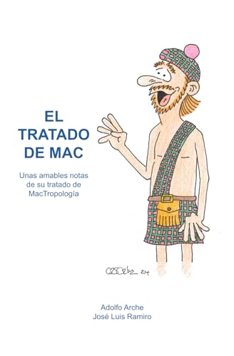 EL TRATADO DE MAC: Unas amables notas de su Tratado de MacTropología