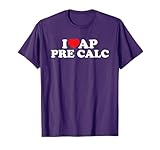 I Love AP Pre Calc T-Shirt