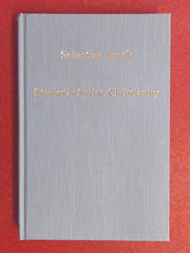 Buy Studies in Syriac Christianity: History, Literature and Theology: CS357 (Variorum Collected Studies) — BookShops.in