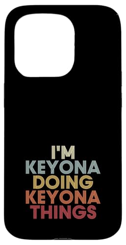 Keyona Name Keyona Personalized Name First Given �X�}�z�P�[�X iPhone 15 Pro �p