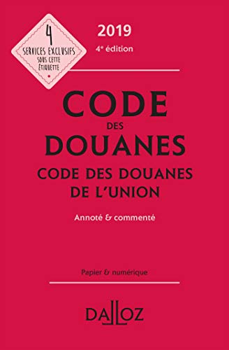 Code des douanes: Code des douanes de l'Union annoté & commenté