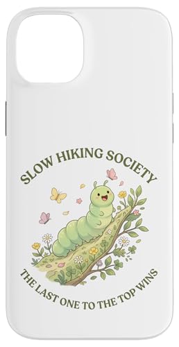 Slow Hiking Society The Last One to The Top Wins �����Y ���f�B�[�X �X�}�z�P�[�X iPhone 14 Plus �p