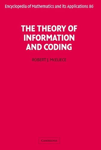 Compare Textbook Prices for The Theory of Information and Coding Encyclopedia of Mathematics and its Applications No. 86 2nd Edition ISBN 9780521000956 by Robert J. McEliece