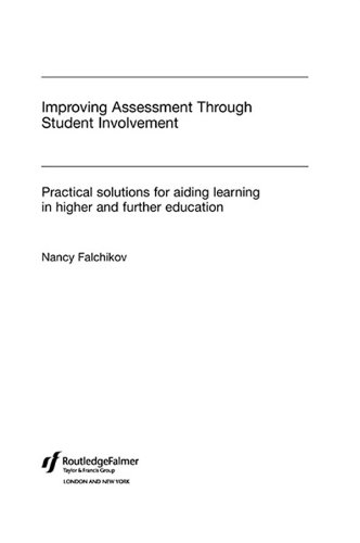 Improving Assessment through Student Involvement: Practical Solutions for Aiding Learning in Higher and Further Education (English Edition)