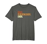 Fliesenleger TShirt Best Fliesenleger Ever Spruch Lustig T-Shirt
