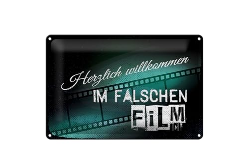 Femer Cartel de chapa con texto en alemán "Herzlich willkommen im falschen Film (30 x 20 cm)