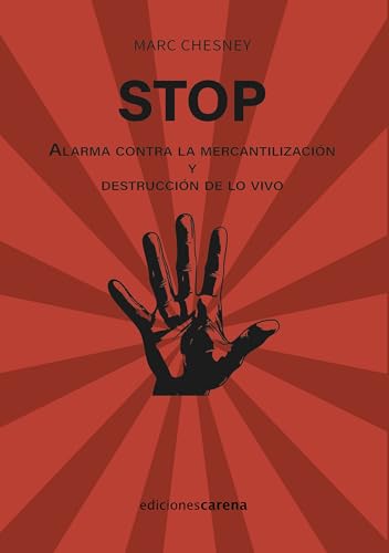 STOP: Alarma contra la mercantilización y destrucción de lo vivo (VARIOS)