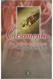 Paperback Matrimonio ¿Un Jardín de Sueños? ¿O un lugar sin color? [Portuguese_Brazilian] Book