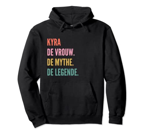 Funny Dutch First Name Design - Kyra Felpa con Cappuccio